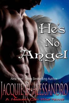 He's No Angel (Heaven Can Wait Book 1)