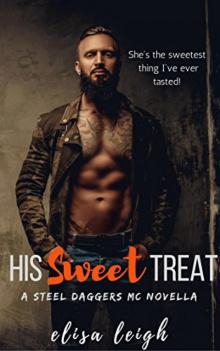 His Sweet Treat (Steel Daggers MC Book 1)