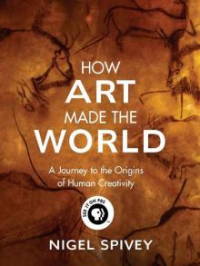 How Art Made the World