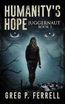 Humanity's Hope (Book 2): Juggernaut