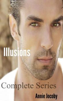 Illusions Complete Series (Illusions Series Volumes 1-3)