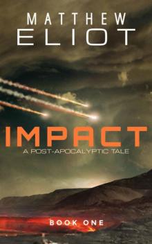 IMPACT (Book 1): A Post-Apocalyptic Tale