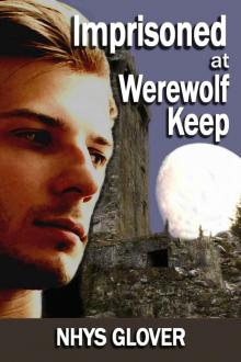 Imprisoned at Werewolf Keep (Werewolf Keep Trilogy)