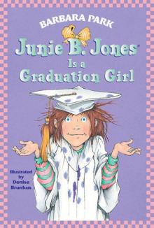 Junie B. Jones Is a Graduation Girl