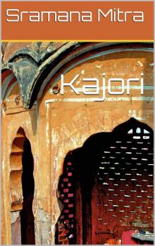 Kajori (Kolkata Memoirs)