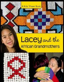 Lacey and the African Grandmothers