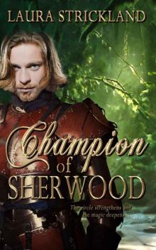 Laura Strickland - The Guardians of Sherwood Trilogy