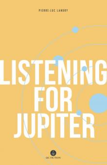 Listening for Jupiter