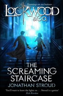 Lockwood & Co: The Screaming Staircase