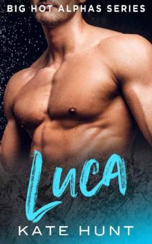 LUCA: A BBW Romance (Big Hot Alphas Book 3)