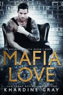 Mafia Love (The Accidental Mafia Queen Book 3)