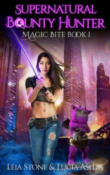 Magic Bite (Supernatural Bounty Hunter Series Book 1)