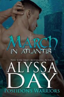 MARCH IN ATLANTIS: A POSEIDON'S WARRIORS NOVEL