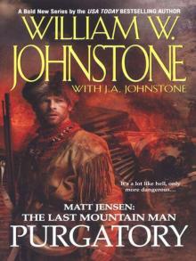 Matt Jensen: The Last Mountain Man Purgatory #3