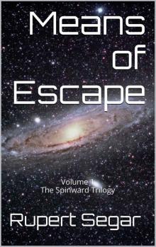 Means of Escape (Spinward Book 1)