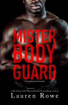 Mister Bodyguard (The Morgan Brothers Book 4)