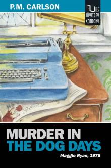 Murder in the Dog Days (Maggie Ryan)