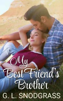 My Best Friend's Brother (Hometown Heroes Book 3)