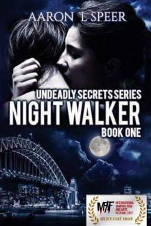 Night Walker (Undeadly Secrets Book 1)