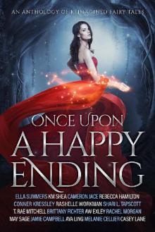 Once Upon a Happy Ending: An Anthology of Reimagined Fairy Tales