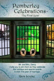 Pemberley Celebrations - the First Year