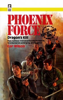 Phoenix Force 07 - Dragon's Kill