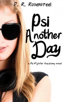 Psi Another Day (Psi Fighter Academy)