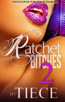 Ratchet Bitches 2