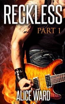 RECKLESS - Part 1