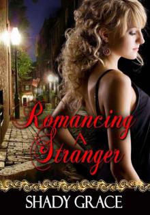 Romancing a Stranger