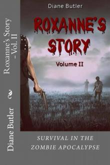 Roxanne's Story (Vol. II): Survival In The Zombie Apocalypse