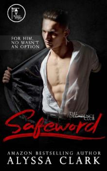 Safeword (The Decadence Club Book 3)