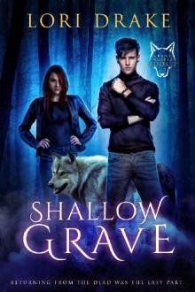 Shallow Grave: Grant Wolves Book 2