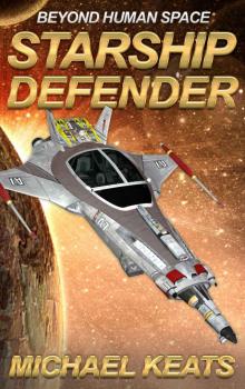 Starship Defender: Beyond Human Space