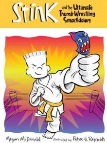 Stink 6 and The Ultimate Thumb-Wrestling Smackdown