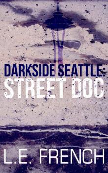 Street Doc (Darkside Seattle)