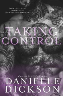 Taking Control (Control Series Book 1)