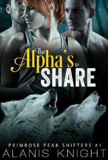 The Alpha's to Share: A BBW Paranormal Shifter Romance