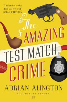 The Amazing Test Match Crime