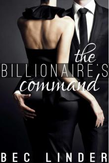 The Billionaire's Command (The Silver Cross Club)