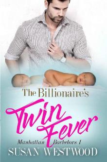 The Billionaire's Twin Fever (MANHATTAN BACHELORS Book 1)