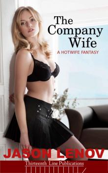 The Company WIfe: A Hotwife Fantasy