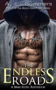 The Endless Road: A Biker Erotic Romance (Black Death MC)