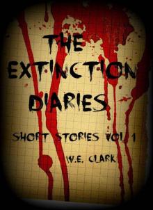 The Extinction Diaries - Short Stories Volume 1