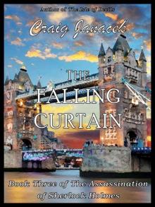 The Falling Curtain (The Assassination of Sherlock Holmes Book 3)