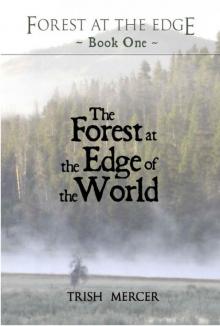 The Forest at the Edge of the World