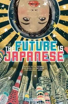 The Future Is Japanese