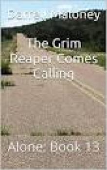 The Grim Reaper Comes Calling