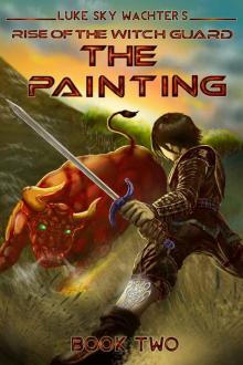 The Painting (Rise of the Witch Guard Book 2)