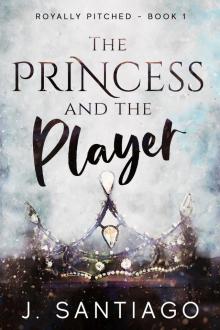 The Princess and the Player